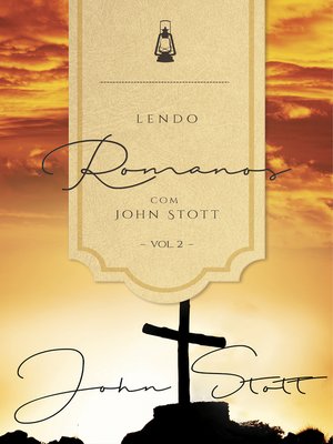 cover image of Lendo Romanos com John Stott--Volume 2